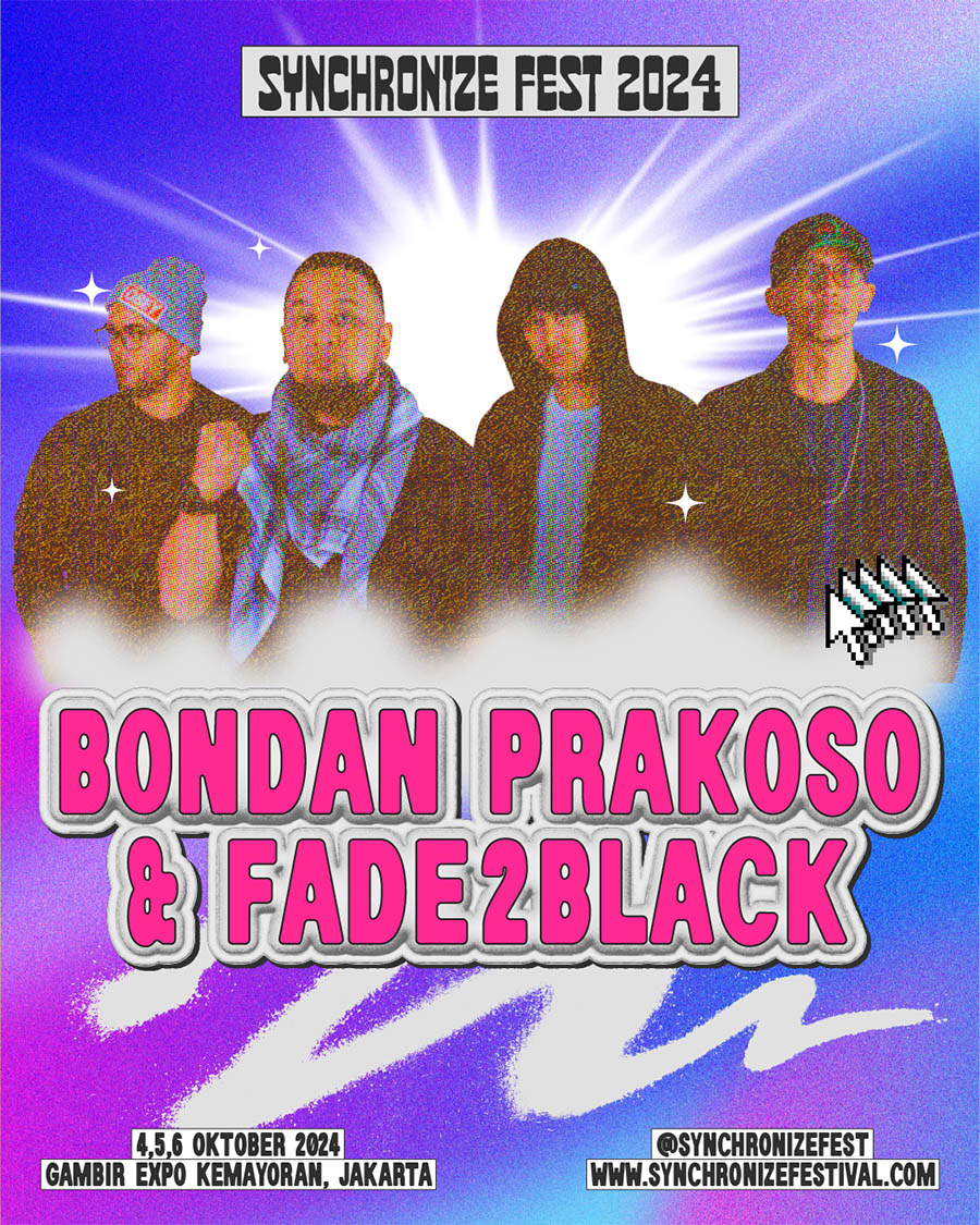 Fade2Black Synchronize Fest, Tiket Synchronize Fest, Bondan Prakoso & Fade2Black